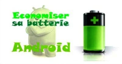 Economiser sa batterie Android